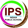 INDIAN PUBLIC SCHOOL INDIAN PUBLIC SCHOOL