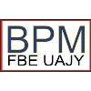 BPM FBE UAJY BPM FBE UAJY