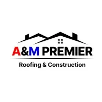 A&M PREMIER Roofing & Construction