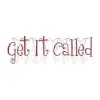 Get It Called Get It Called