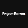 Project Brazen Project Brazen