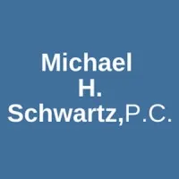 Michael H Schwartz, P.C. Michael H Schwartz, P.C.