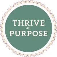 Thrive  On  Purpose