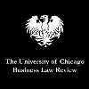 The University of Chicago Business Law Review The University of Chicago Business Law Review