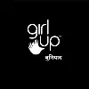 Girl Up Buniyaad Girl Up Buniyaad