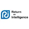 Return on Intelligence Return on Intelligence