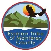 Esselen Tribe of Monterey County Esselen Tribe of Monterey County
