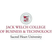 Sacred Heart University Jack Welch College of Business & Technology Sacred Heart University Jack Welch College of Business & Technology