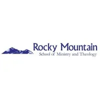 Rocky Mountain School of Ministry and Theology Rocky Mountain School of Ministry and Theology