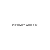 Positivity With Joy