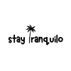 Stay Tranquilo