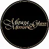 Mirage Mirror and Glass, Inc. Mirage Mirror and Glass, Inc.
