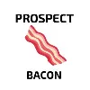 Prospect Bacon Prospect Bacon