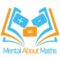 Mental About Maths Mental About Maths