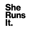 She Runs It She Runs It