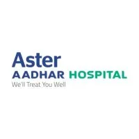 Aster Aadhar Hospital