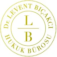 Dr. Levent Bıçakcı Hukuk Bürosu Dr. Levent Bıçakcı Hukuk Bürosu
