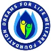 Dreams for Life Welfare Foundation Dreams for Life Welfare Foundation