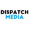Dispatch Media