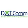 Douglas Omaha Technology Commission (DOTComm) Douglas Omaha Technology Commission (DOTComm)