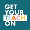 Get Your Teach On Get Your Teach On