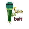 Take da Bait Take da Bait