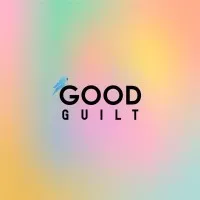 Good Guilt