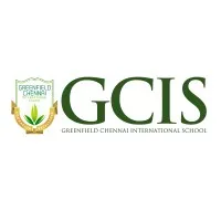 GREENFIELD CHENNAI INTERNATIONAL SCHOOL