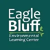 Eagle Bluff Environmental Learning Center Eagle Bluff Environmental Learning Center