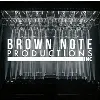 Brown Note Productions, Inc. Brown Note Productions, Inc.