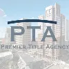 Premier Title Agency Premier Title Agency