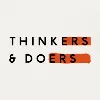Thinkers & Doers