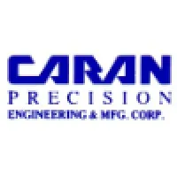 Caran Precision Engineering & Mfg. Corp. Caran Precision Engineering & Mfg. Corp.