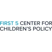 First 5 Center for Children's Policy