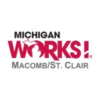 Michigan Works! Macomb/St. Clair Michigan Works! Macomb/St. Clair