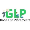 GOOD LIFE PLACEMENTS (GLP) PVT. LTD. GOOD LIFE PLACEMENTS (GLP) PVT. LTD.