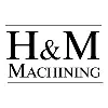 H&M Machining, LLC H&M Machining, LLC