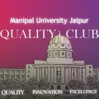Quality Club Manipal Univ. Jaipur Quality Club Manipal Univ. Jaipur
