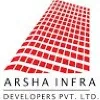 Arsha Infra Developers Pvt Ltd Arsha Infra Developers Pvt Ltd