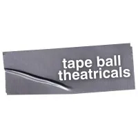 Tape Ball Theatricals