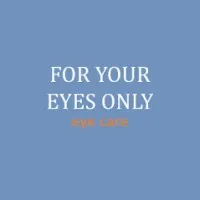 For Your Eyes Only Eyecare