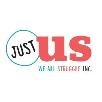 JUST US; We All Struggle Inc.