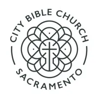 CITY BIBLE CHURCH OF SACRAMENTO