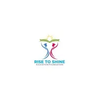 Rise to Shine Education Foundation