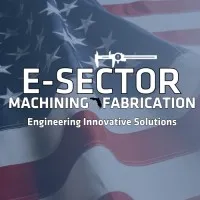 E-Sector Machining and Fabrication