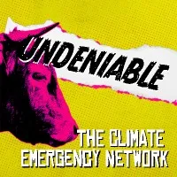 Undeniable: The Climate Emergency Network
