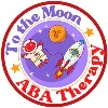 To the Moon ABA Therapy To the Moon ABA Therapy