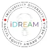 iDREAM - Inclusivity, Diversity, Racial Equity Award in Media iDREAM - Inclusivity, Diversity, Racial Equity Award in Media