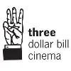 Three Dollar Bill Cinema Three Dollar Bill Cinema