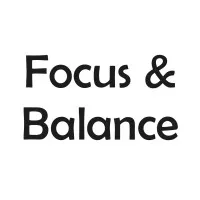 Focus & Balance